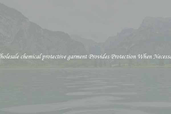 Wholesale chemical protective garment Provides Protection When Necessary