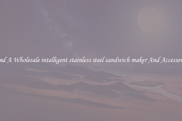 Find A Wholesale intelligent stainless steel sandwich maker And Accessories