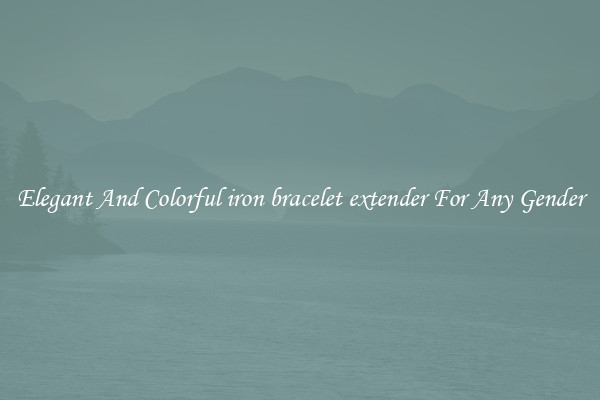 Elegant And Colorful iron bracelet extender For Any Gender