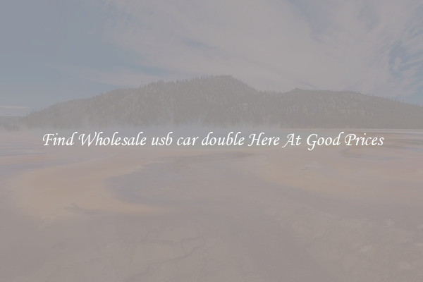 Find Wholesale usb car double Here At Good Prices