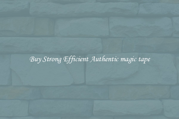 Buy Strong Efficient Authentic magic tape