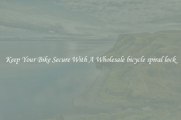 Keep Your Bike Secure With A Wholesale bicycle spiral lock