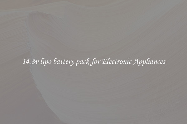 14.8v lipo battery pack for Electronic Appliances