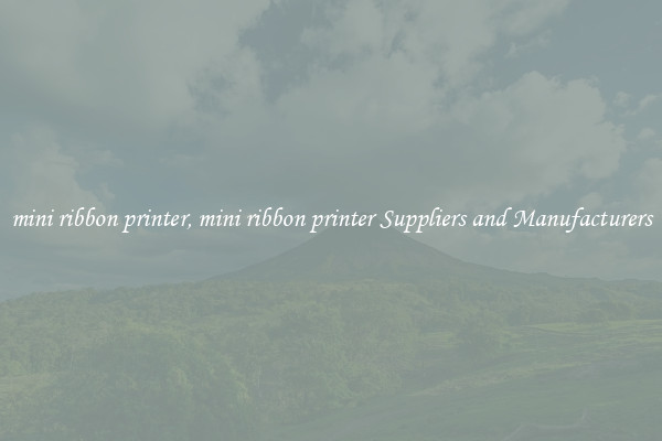mini ribbon printer, mini ribbon printer Suppliers and Manufacturers