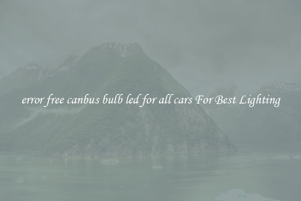 error free canbus bulb led for all cars For Best Lighting