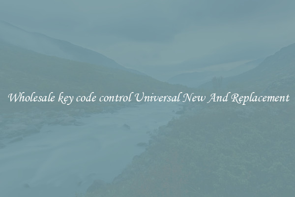 Wholesale key code control Universal New And Replacement