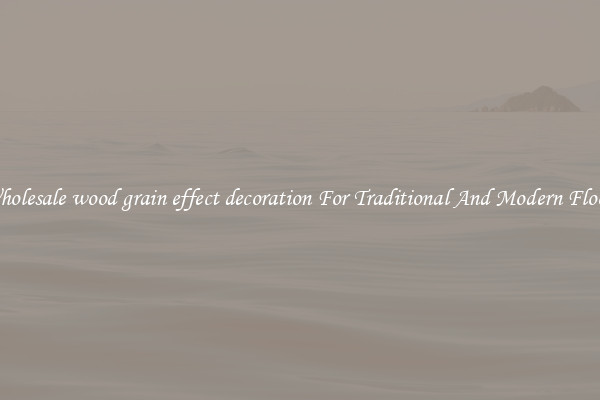 Wholesale wood grain effect decoration For Traditional And Modern Floors